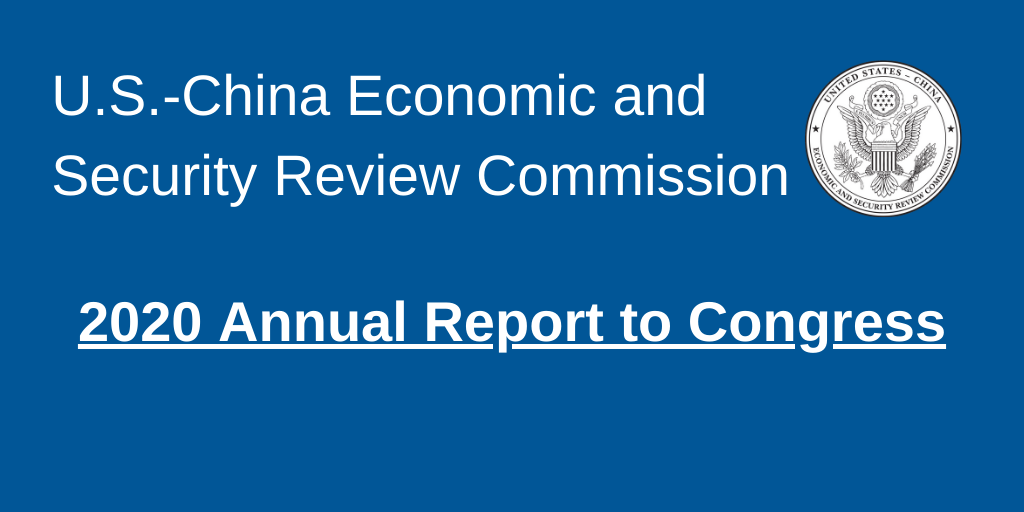 2020 Annual Report to Congress | U.S.- CHINA | ECONOMIC and SECURITY REVIEW COMMISSION