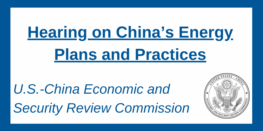 China's Energy Plans and Practices U.S. CHINA ECONOMIC and