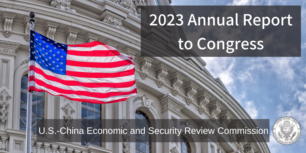 2023 Annual Report to Congress U.S. CHINA ECONOMIC and SECURITY REVIEW COMMISSION